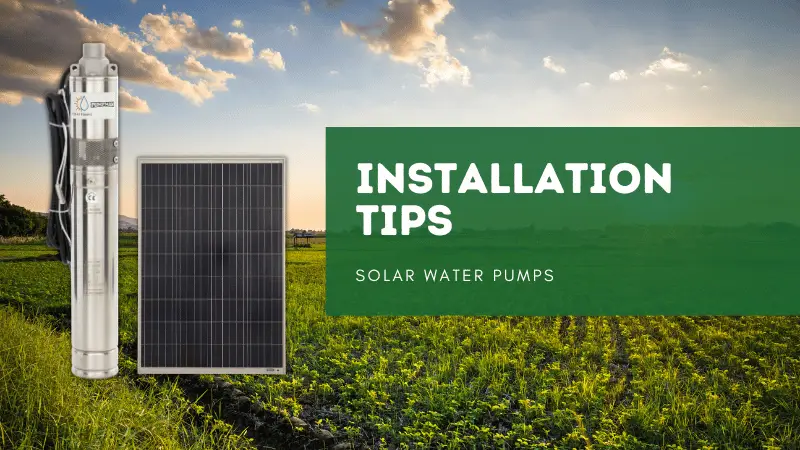 Installing a solar water pump? Watch before installing! 8 Tips.